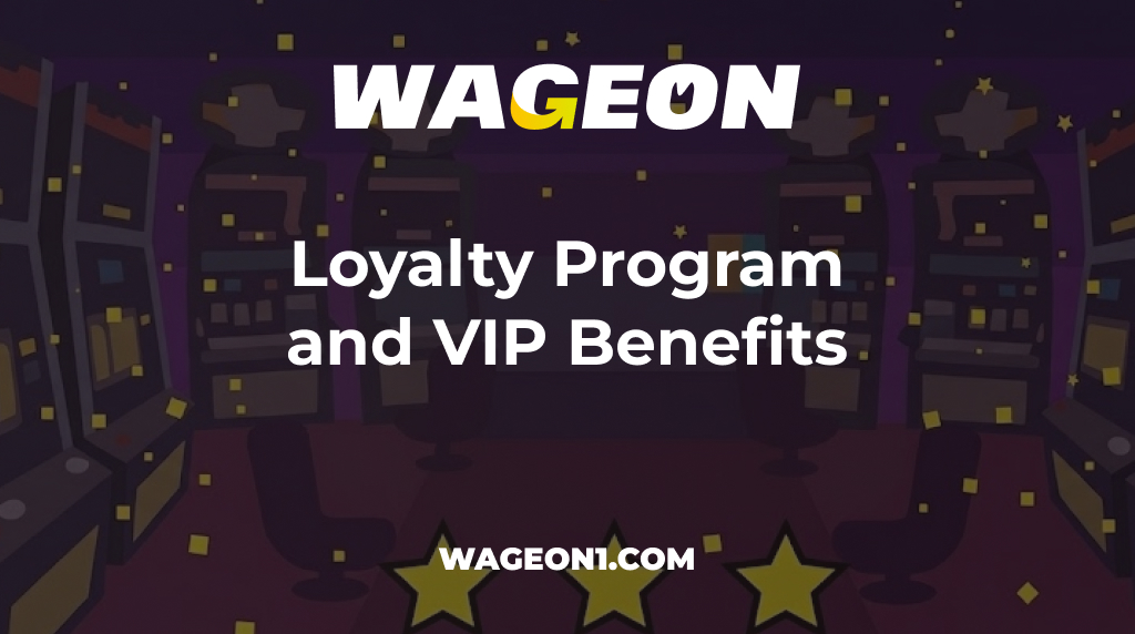Wageon Casino Loyalty