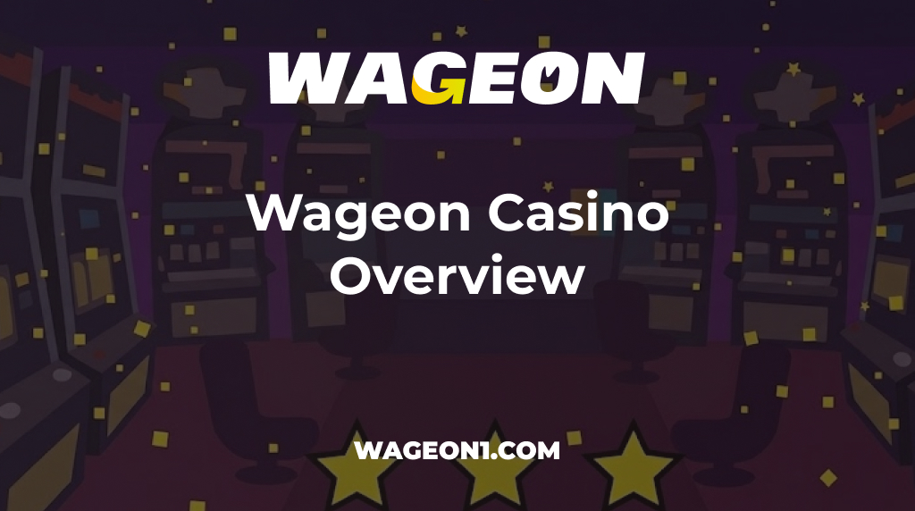 Wageon Casino Overview