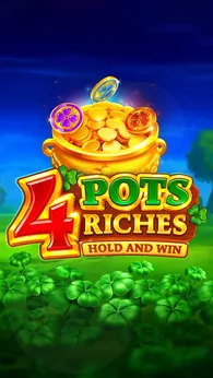 4 Pots Riches: Hold and Win